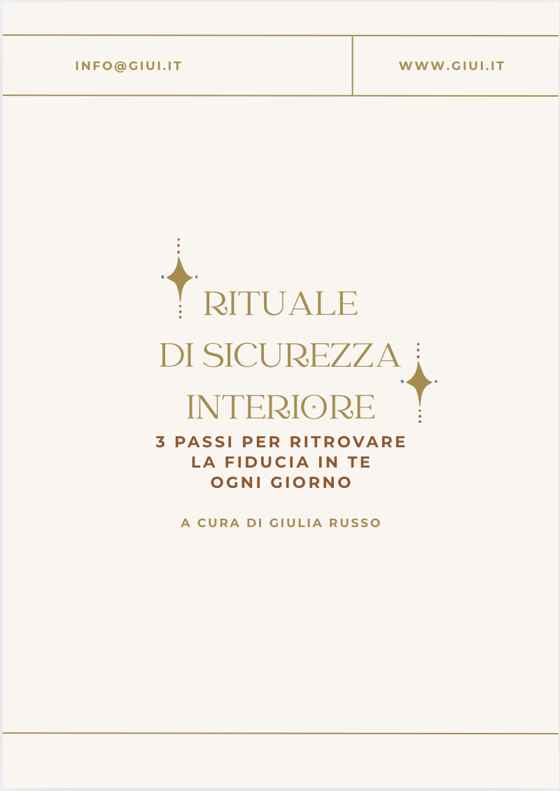 RITUALE PER AUMENTARE LA SICUREZZA INTERIORE RITUALE PER AUMENTARE LA SICUREZZA INTERIORE
